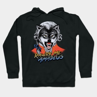 Rawrk Me Amadeus Hoodie